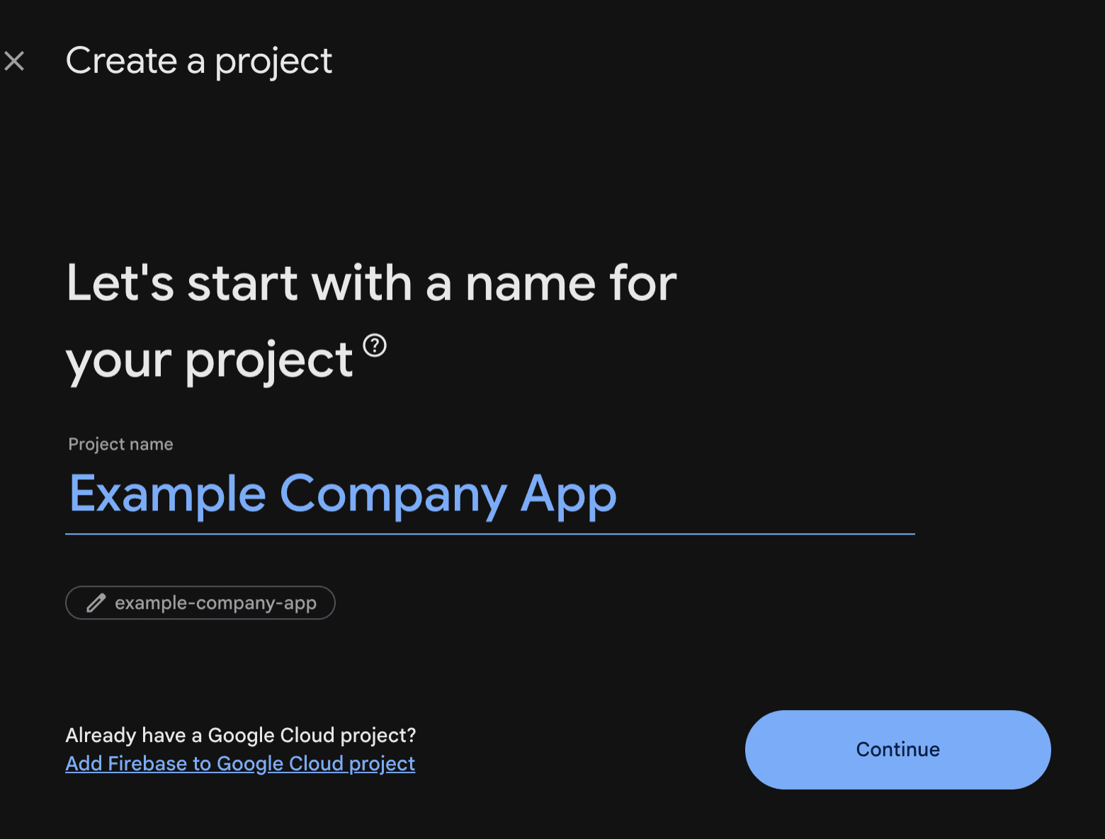 Firebase Create a project screen with Example Company App entered